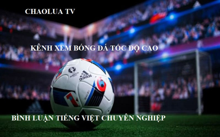 Giới thiệu chuyên trang Chao Lua TV cho tân thủ Giới thiệu chuyên trang Chao Lua TV cho tân thủ