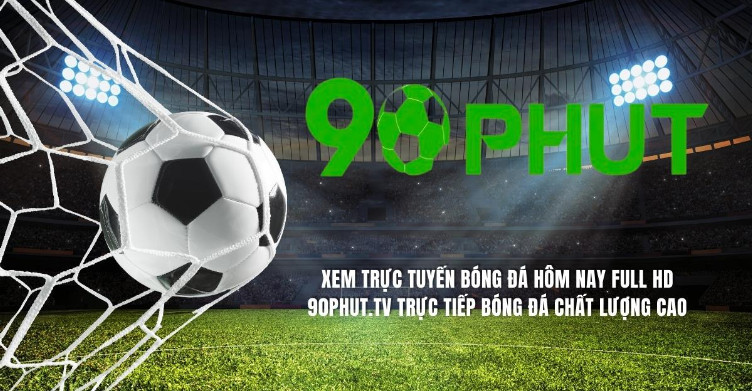 Hướng dẫn truy cập vào kênh bóng đá 90phutTV Hướng dẫn truy cập vào kênh bóng đá 90phutTV
