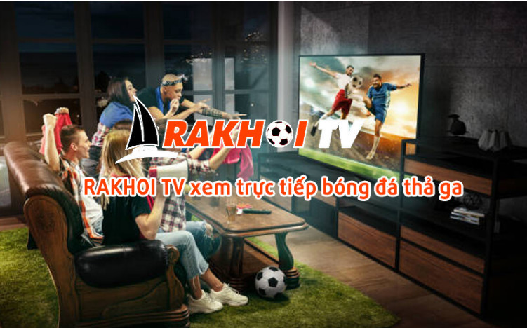Rakhoitv cung cấp dịch vụ xem bóng đá trực tuyến Rakhoitv cung cấp dịch vụ xem bóng đá trực tuyến