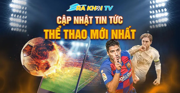 Giới thiệu đôi nét về trang trực tiếp bóng đá Rakhoi TV Giới thiệu đôi nét về trang trực tiếp bóng đá Rakhoi TV