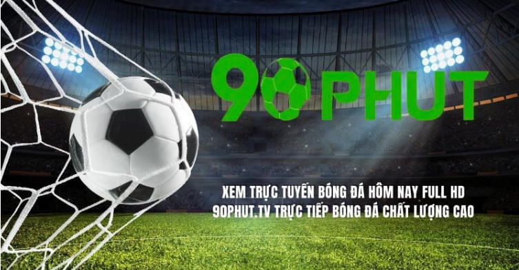 Tận hưởng không gian bóng đá 90phut TV miễn phí không giới hạn Tận hưởng không gian bóng đá 90phut TV miễn phí không giới hạn