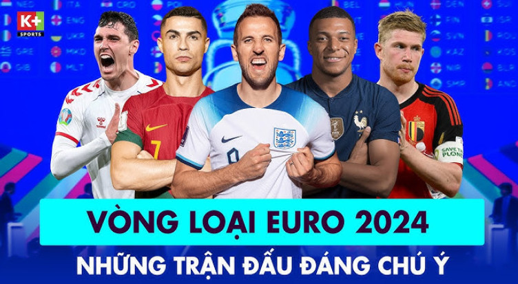 Tin tức mới nhất về vòng loại Euro và cách xem trực tiếp Tin tức mới nhất về vòng loại Euro và cách xem trực tiếp