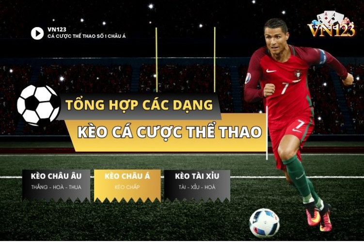 Tìm hiểu các dạng kèo cá cược thể thao phổ biến và được yêu thích nhất Tìm hiểu các dạng kèo cá cược thể thao phổ biến và được yêu thích nhất